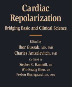 Cardiac Repolarization: Bridging Basic and Clinical Science eBook