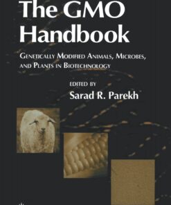 The GMO Handbook: Genetically Modified Animals, Microbes, and Plants in Biotechnology eBook