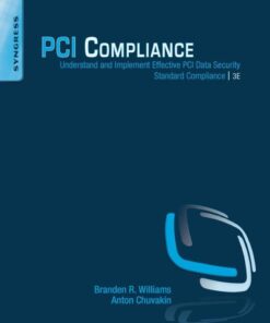 PCI Compliance: Understand and Implement Effective PCI Data Security Standard Compliance eBook