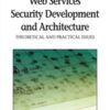 Web Services Security Development and Architecture eBook
