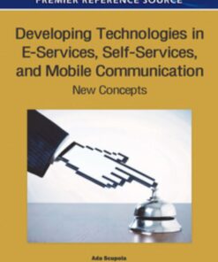 Developing Technologies in E-Services, Self-Services, and Mobile Communication eBook