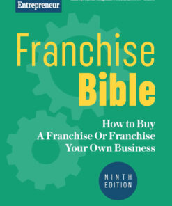 Franchise Bible: How to Buy a Franchise or Franchise Your Own Business eBook