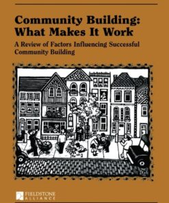 Community Building: What Makes It Work A Review of Factors Influencing Successful Community Building eBook