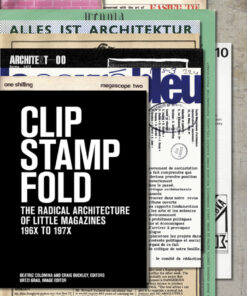 Clip, Stamp, Fold: The Radical Architecture of Little Magazines 196X to 197X eBook