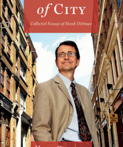 My Kind of City: Collected Essays of Hank Dittmar eBook