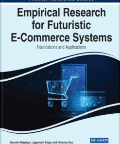 Empirical Research for Futuristic E-Commerce Systems: Foundations and Applications eBook