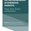 International Entrepreneurship in Emerging Markets: Nature, Drivers, Barriers and Determinants eBook