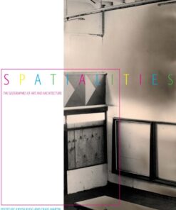 Spatialities: The Geographies of Art and Architecture eBook