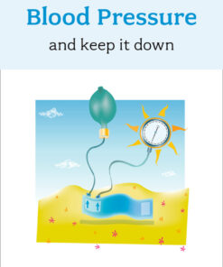 How to Lower: Your Blood Pressure And Keep It Down eBook