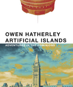 Artificial Islands: Adventures in the Dominions eBook