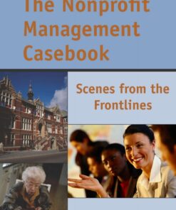 The Nonprofit Management Casebook: Scenes From the Frontlines eBook