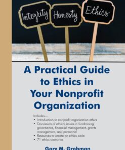 A Practical Guide to Ethics in Your Nonprofit Organization eBook