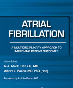 Atrial Fibrillation: A Multidisciplinary Approach to Improving Patient Outcomes: A Multidisciplinary Approach to Improving Patient Outcomes eBook