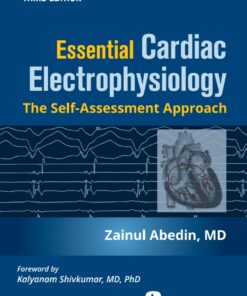 Essential Cardiac Electrophysiology, Third Edition: The Self-Assessment Approach eBook