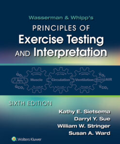 Wasserman & Whipp's: Principles of Exercise Testing and Interpretation: Including Pathophysiology and Clinical Applications eBook