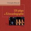 120 pièges en Échocardiographie eBook