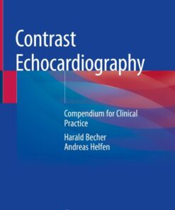Contrast Echocardiography: Compendium for Clinical Practice eBook