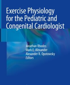 Exercise Physiology for the Pediatric and Congenital Cardiologist eBook