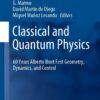 Classical and Quantum Physics: 60 Years Alberto Ibort Fest Geometry, Dynamics, and Control eBook