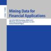 Mining Data for Financial Applications: 4th ECML PKDD Workshop, MIDAS 2019, Würzburg, Germany, September 16, 2019, Revised Selected Papers eBook