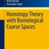Homotopy Theory with Bornological Coarse Spaces eBook
