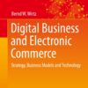 Digital Business and Electronic Commerce: Strategy, Business Models and Technology eBook