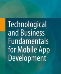 Technological and Business Fundamentals for Mobile App Development eBook