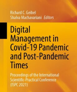 Digital Management in Covid-19 Pandemic and Post-Pandemic Times: Proceedings of the International Scientific-Practical Conference (ISPC 2021) eBook