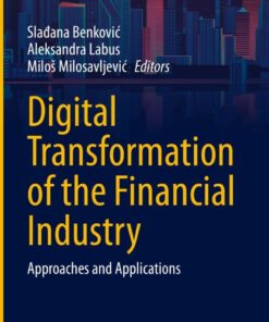 Digital Transformation of the Financial Industry: Approaches and Applications eBook
