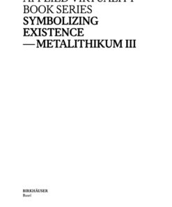 Symbolizing Existence: Metalithikum III eBook