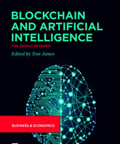Blockchain and Artificial IntelligenceThe World Rewired eBook