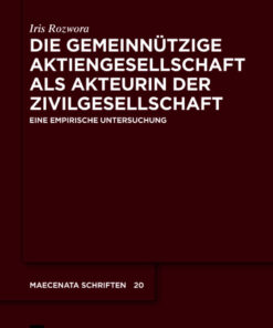 Die gemeinnützige Aktiengesellschaft als Akteurin der Zivilgesellschaft: Eine empirische Untersuchung eBook