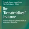 The "Dematerialized" Insurance: Distance Selling and Cyber Risks from an International Perspective eBook