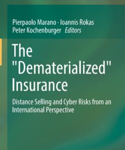 The "Dematerialized" Insurance: Distance Selling and Cyber Risks from an International Perspective eBook