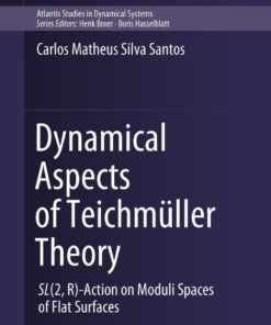 Dynamical Aspects of Teichmüller Theory: SL(2,R)-Action on Moduli Spaces of Flat Surfaces eBook