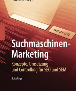 Suchmaschinen-Marketing: Konzepte, Umsetzung und Controlling für SEO und SEM eBook