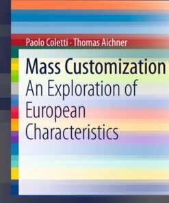 Mass Customization: An Exploration of European Characteristics eBook
