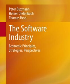 The Software Industry: Economic Principles, Strategies, Perspectives eBook
