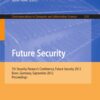 Future Security: 7th Security Research Conference, Future Security 2012, Bonn, Germany, September 4-6, 2012. Proceedings eBook