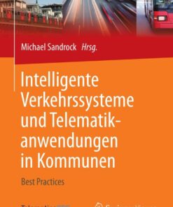Intelligente Verkehrssysteme und Telematikanwendungen in Kommunen: Best Practices eBook