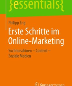 Erste Schritte im Online-Marketing: Suchmaschinen – Content – Soziale Medien eBook