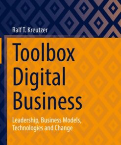 Toolbox Digital Business: Leadership, Business Models, Technologies and Change eBook