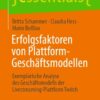 Erfolgsfaktoren von Plattform-Geschäftsmodellen: Exemplarische Analyse des Geschäftsmodells der Livestreaming-Plattform Twitch eBook