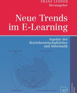 Neue Trends im E-Learning: Aspekte der Betriebswirtschaftslehre und Informatik eBook