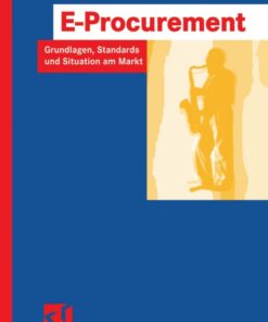 E-ProcurementGrundlagen, Standards und Situation am Markt eBook