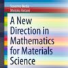 A New Direction in Mathematics for Materials Science eBook