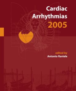 Cardiac Arrhythmias 2005: Proceedings of the 9th International Workshop on Cardiac Arrhythmias (Venice, October 2-5, 2005) eBook