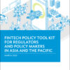 Fintech Policy Tool Kit For Regulators and Policy Makers in Asia and the Pacific eBook