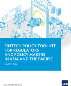 Fintech Policy Tool Kit For Regulators and Policy Makers in Asia and the Pacific eBook