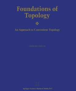 Foundations of Topology: An Approach to Convenient Topology eBook